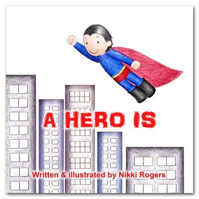 A Hero Is