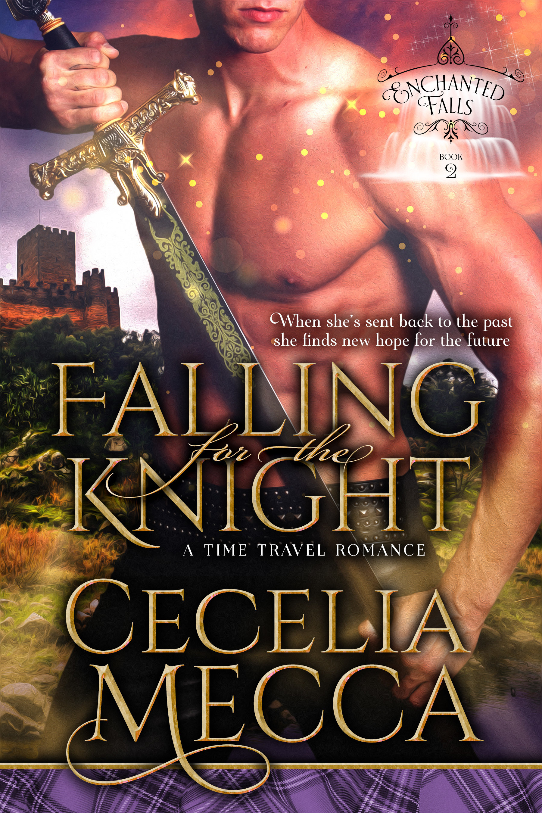 Falling for the Knight: Enchanted Falls Book 2 00013