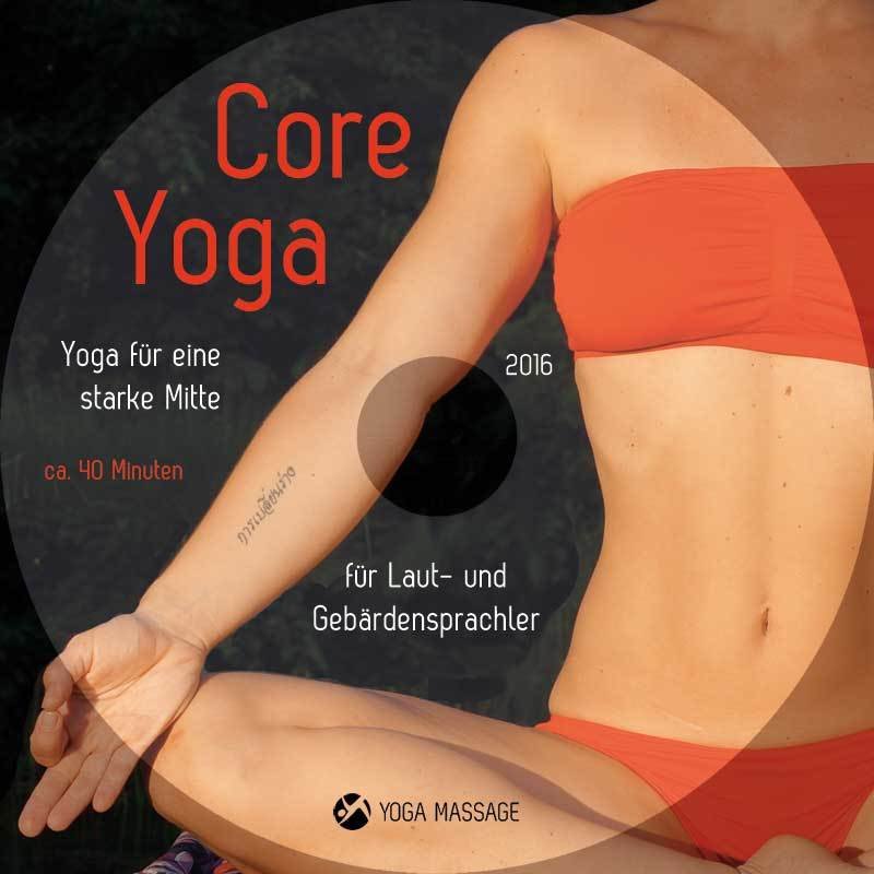 Core Yoga - Yoga für eine starke Mitte! - DVD Core Yoga - Yoga für eine starke Mitte! - DVD