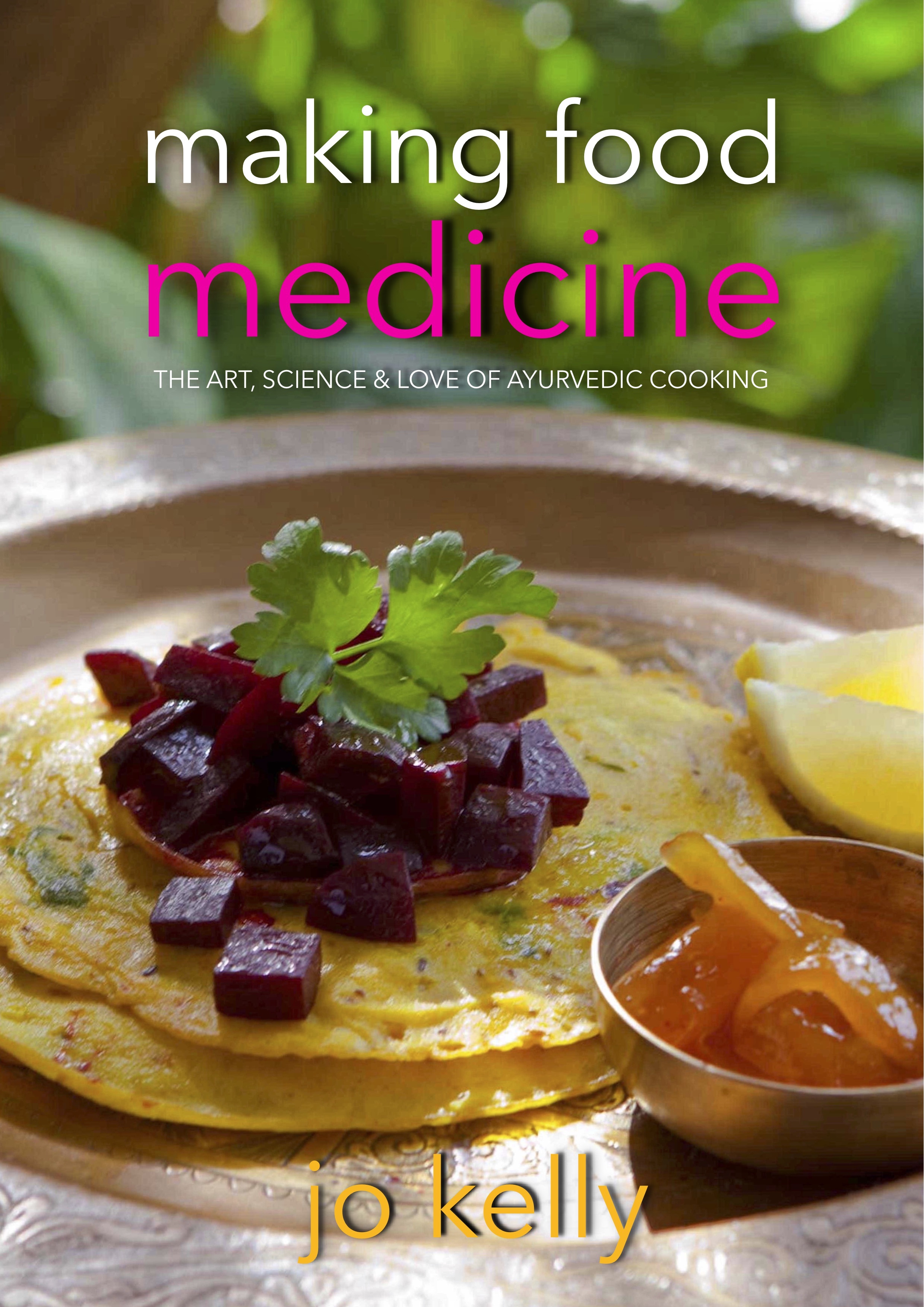 Pre Order Cookbook: Making Food Medicine.(Hardcover) 00029