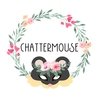 Chattermouse