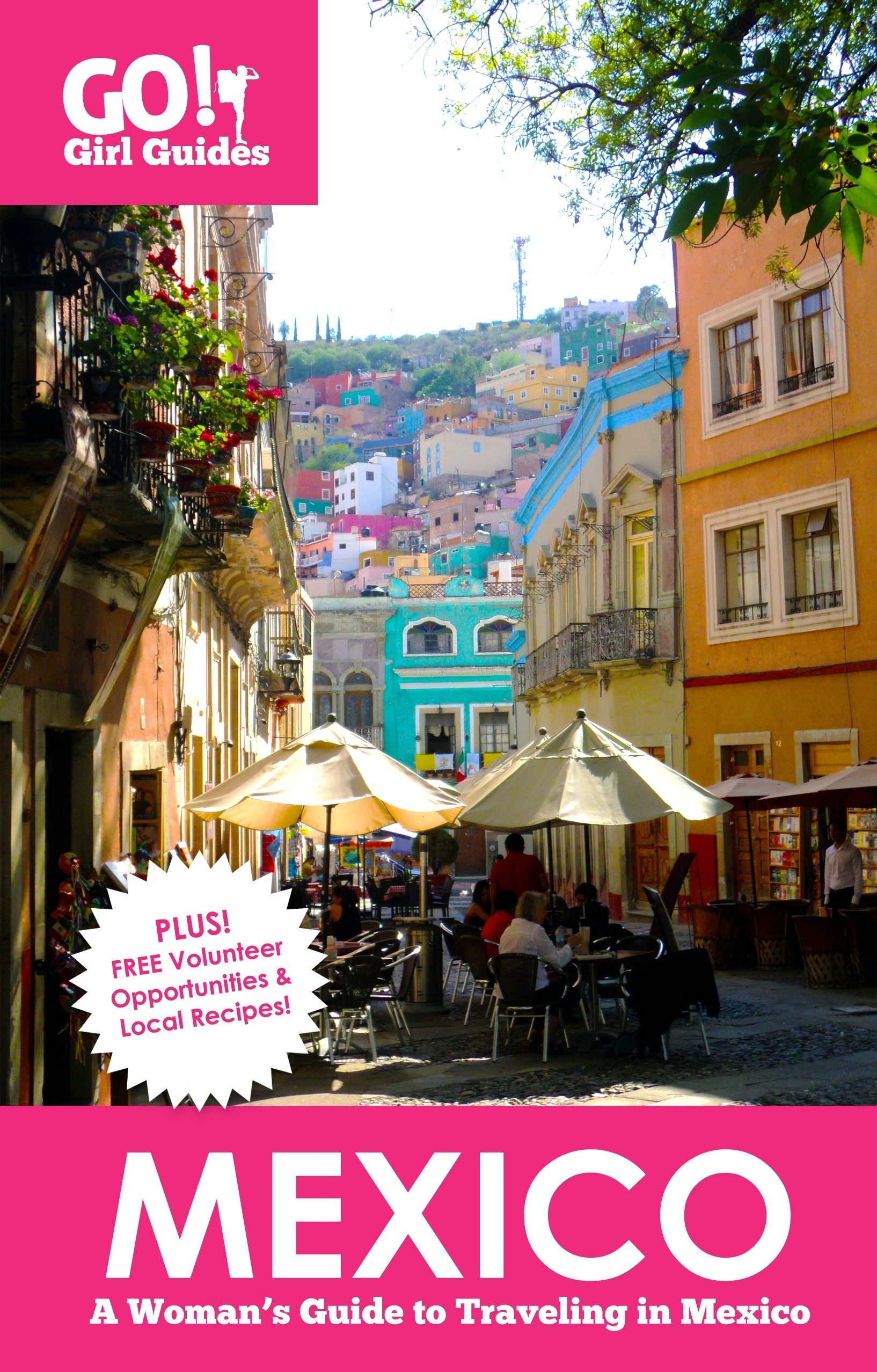 Mexico: A Woman's Guide to Traveling Solo in Mexico 00008