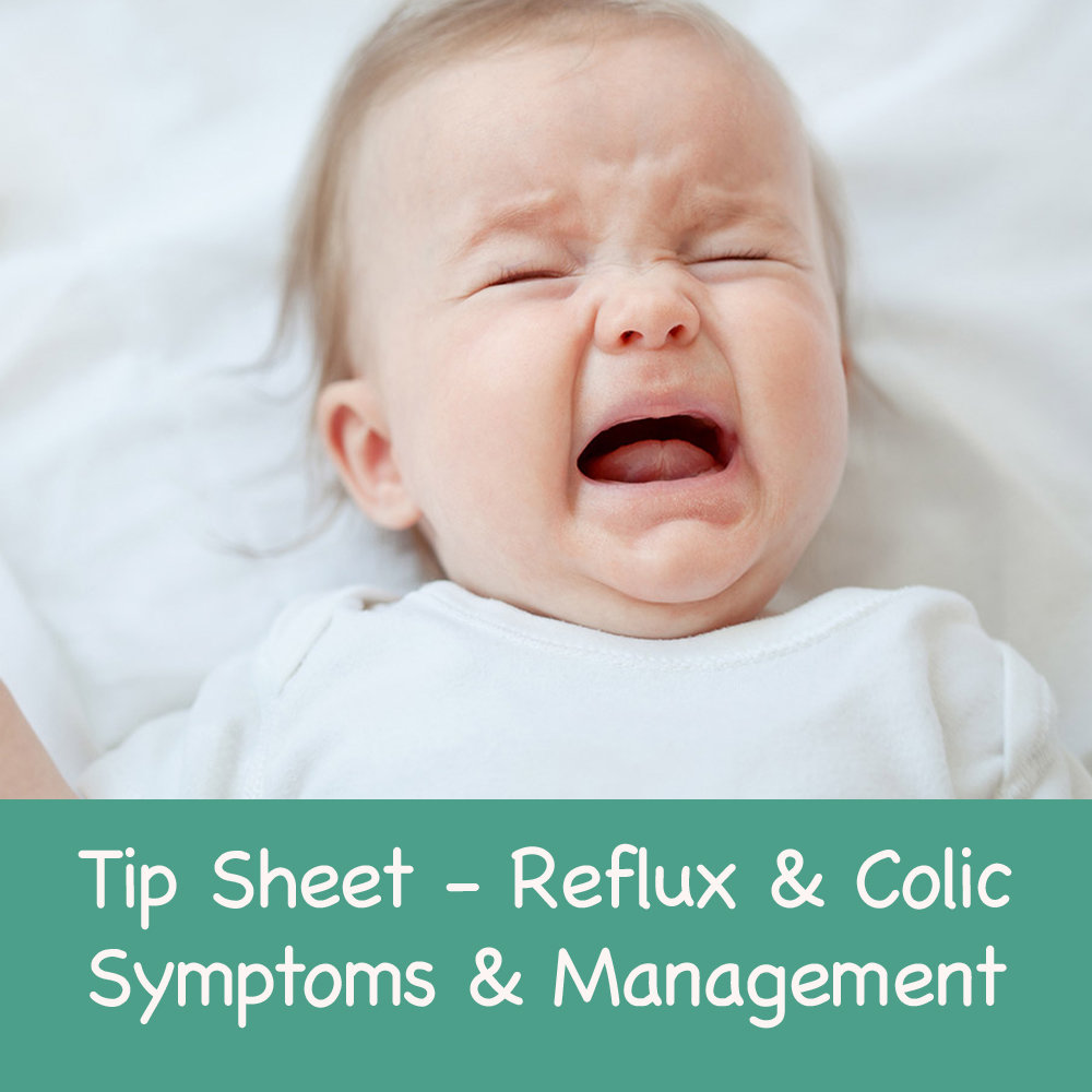 Reflux & Colic - Symptoms and Management Reflux & Colic - Symptoms and Management