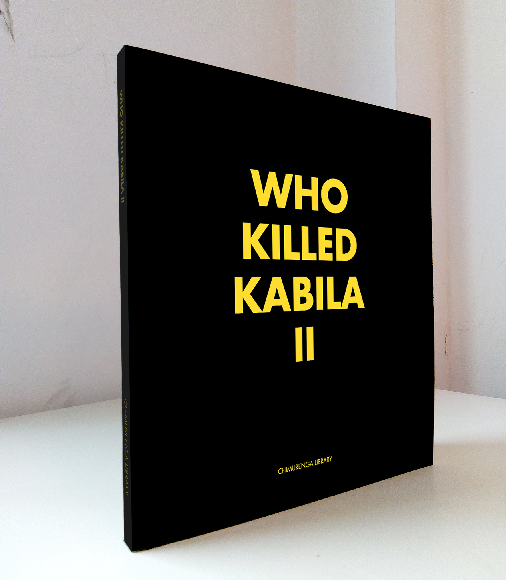 Chimurenga Chronic: Who Killed Kabila II (April 2019) Print CC0419