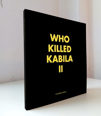 Chimurenga Chronic Who Killed Kabila Ii April 2019 Print - 