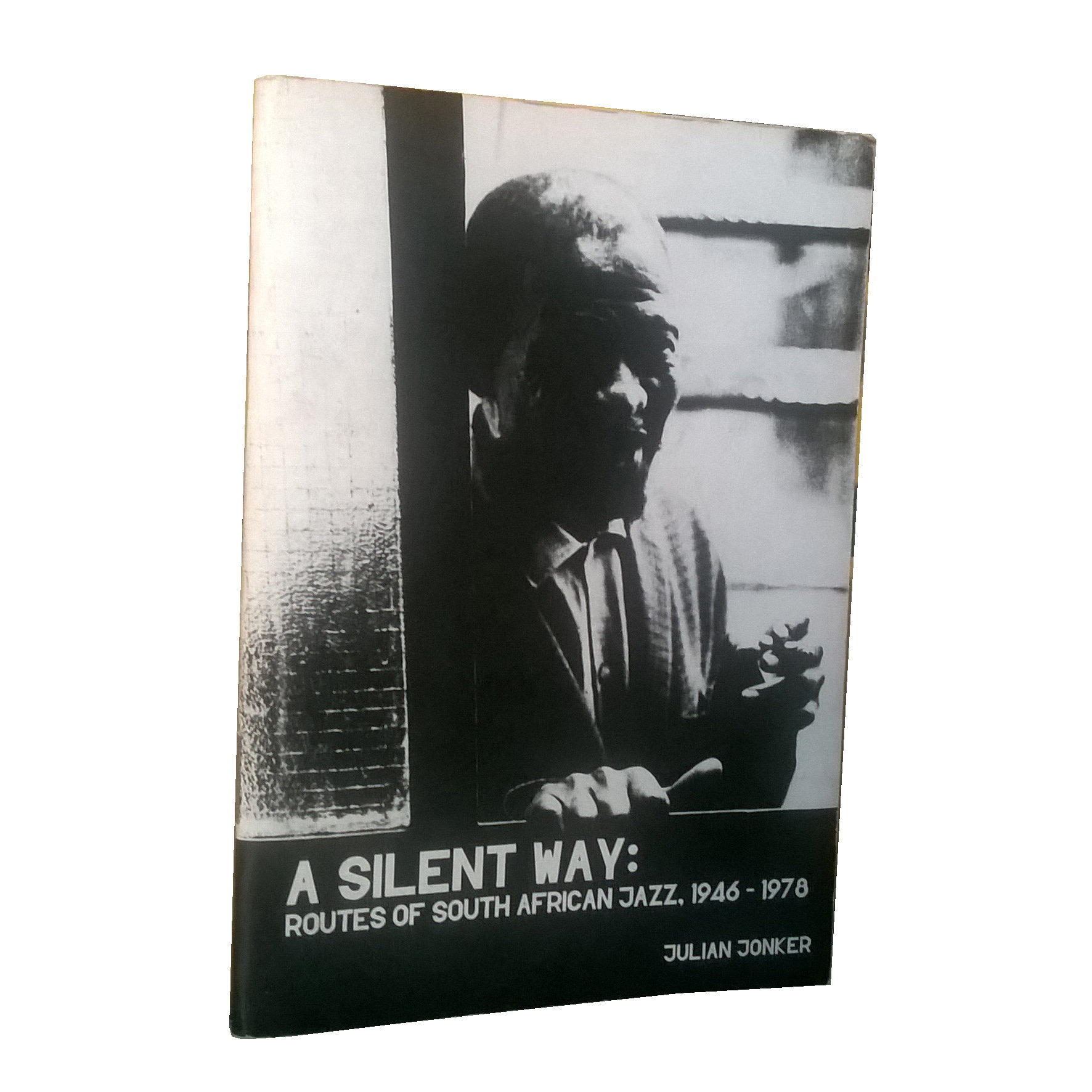 Chimurenganyana Series 1: A Silent Way: Routes of South African Jazz, 1946-1978 by Julian Jonker (June 2012) CN08