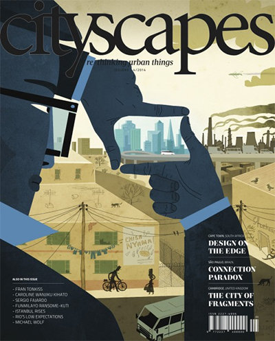 Cityscapes 5: Design Will Not Save The City (Africa Centre for Cities, April 2014)