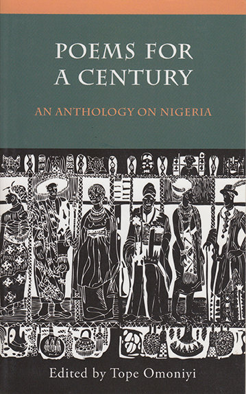 Poems for a Century, Various edited by Tope Omoniyi (Amalion Publishing, 2014)