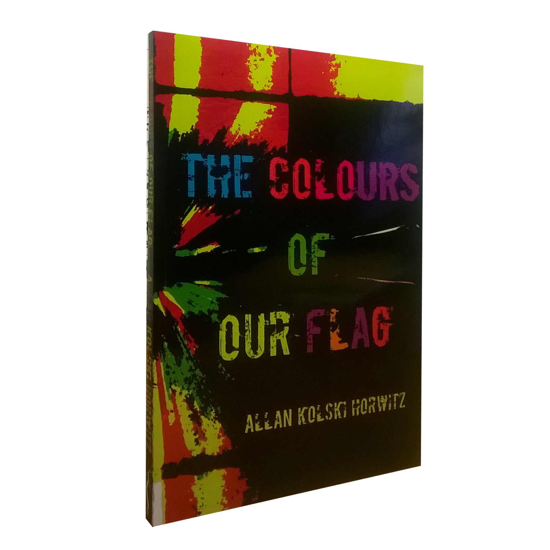The Colours of Our Flag by Allan K. Horwitz (Paaderberg Poetry Press, 2016) CIR22