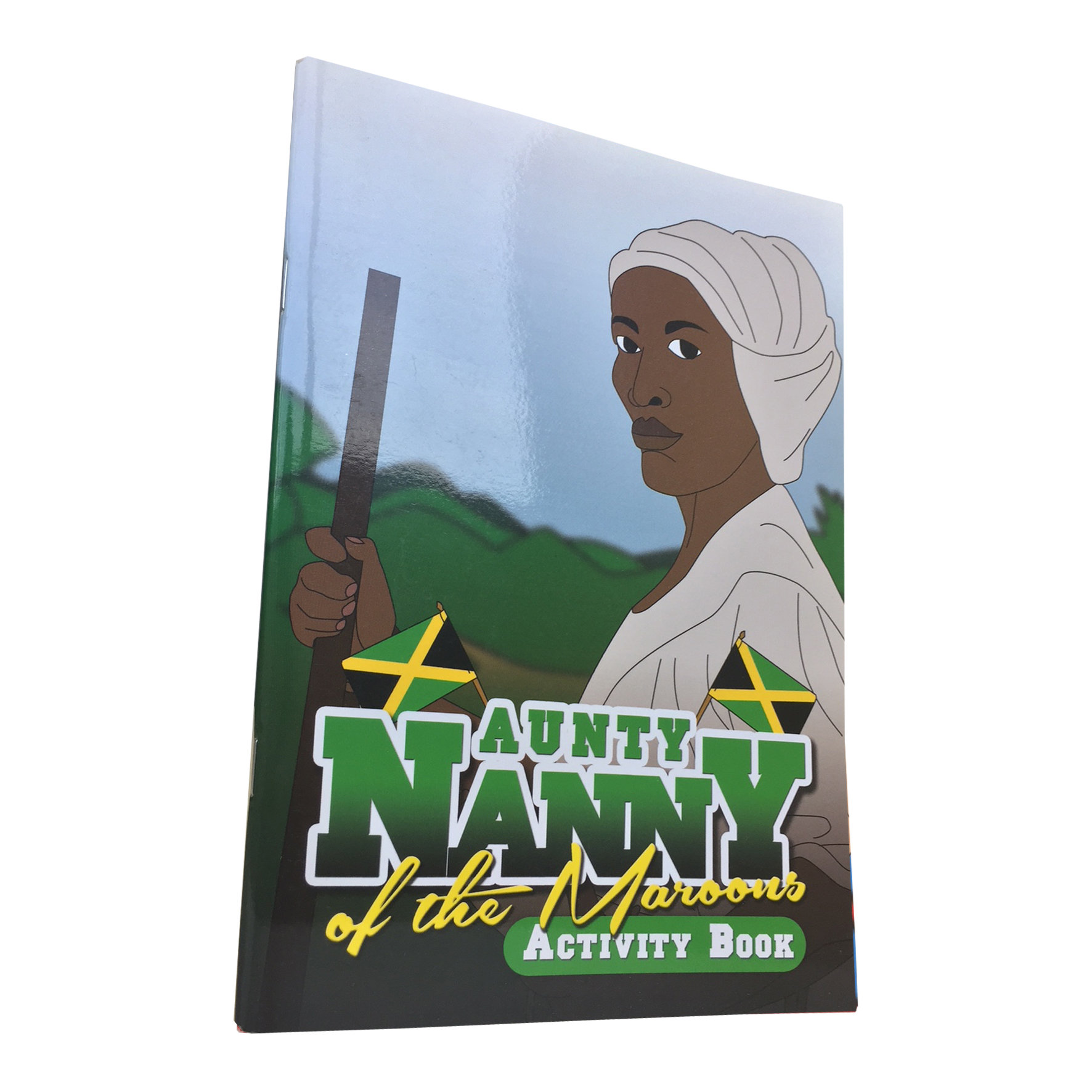 Aunty Nanny of the Maroons: Black History Activity Book 00001