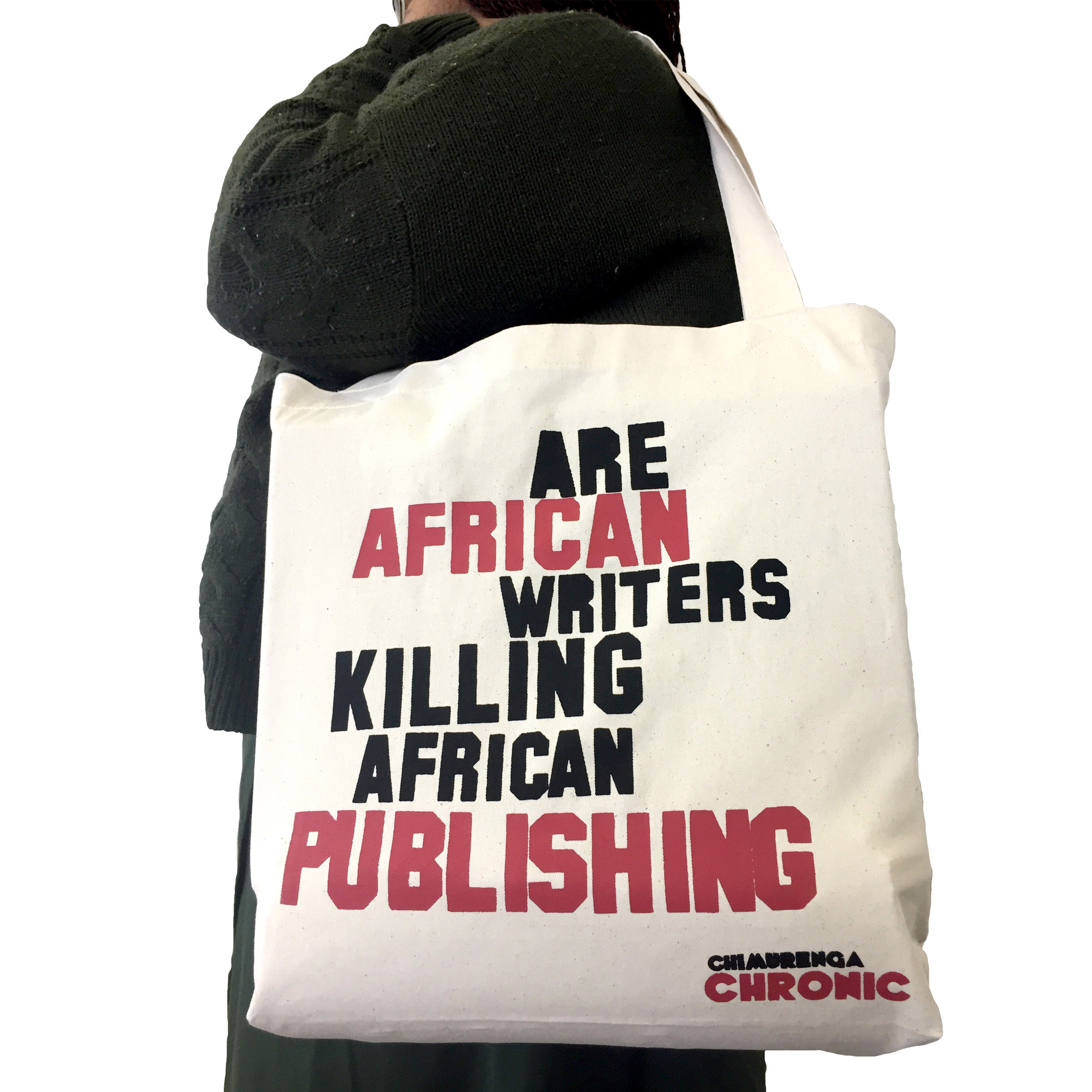 Chimurenga Chronic Tote Bag –Are African writers killing African publishing CCTB01