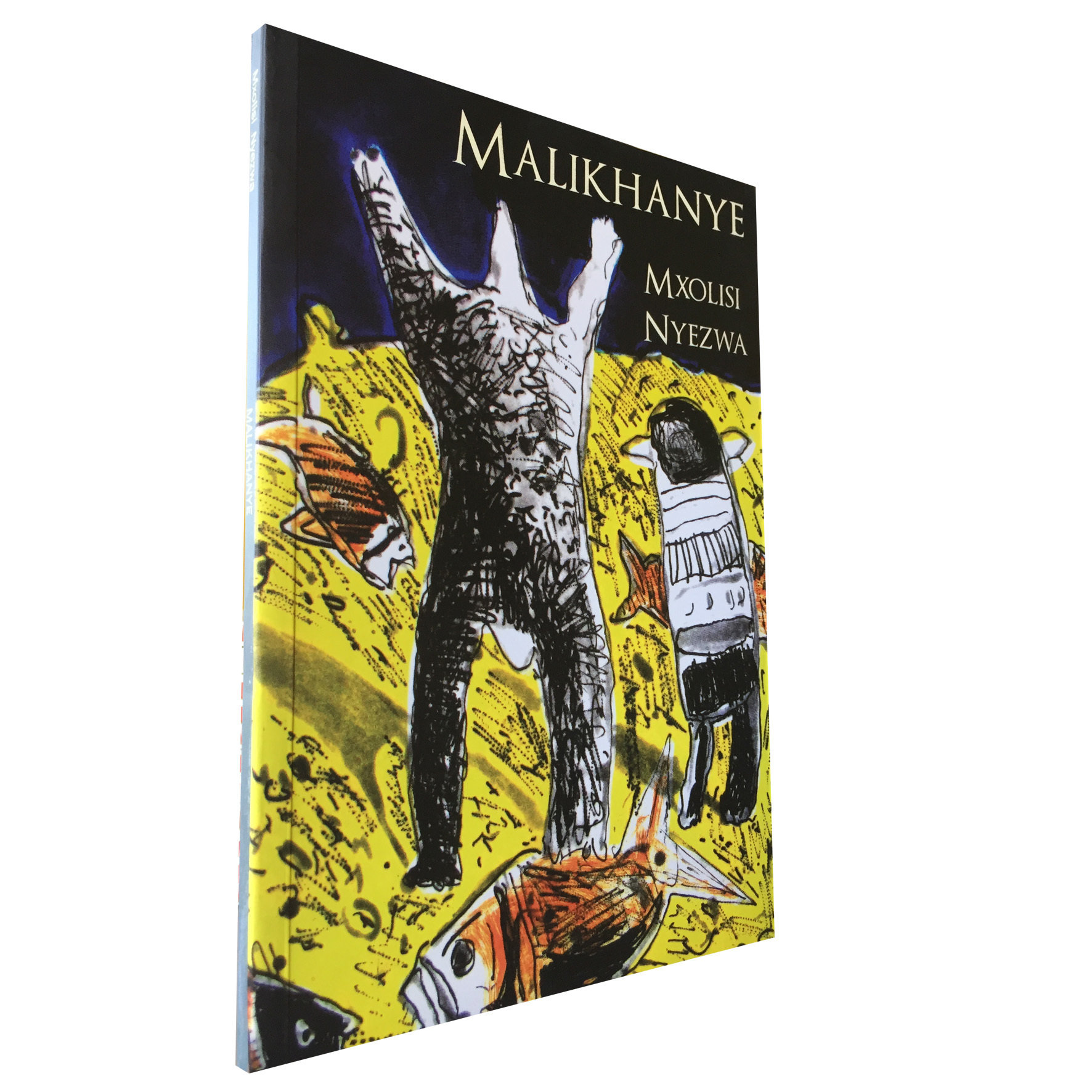 Malikhanye by Mxolisi Nyezwa (Deep South) DS12