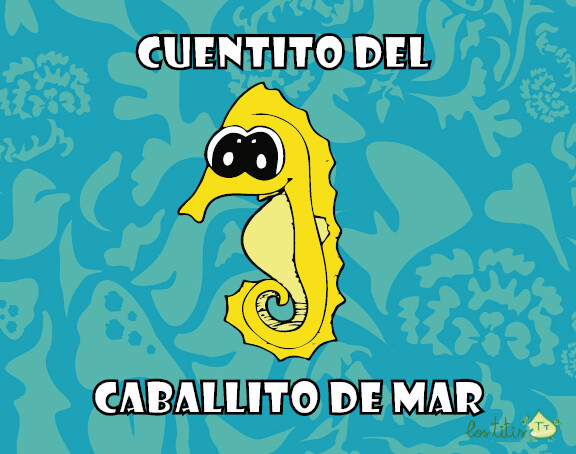 Cuentito del caballito de mar Cuentito del caballito de mar