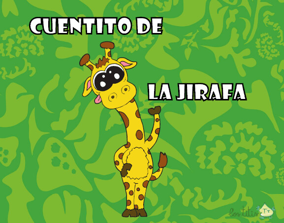 Cuentito de la jirafa Cuentito de la jirafa