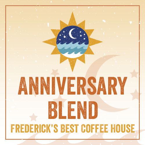 Anniversary Blend "Frederick's Best Coffee House!" 00000