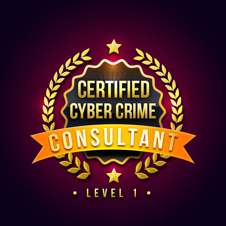 Certified Cyber Crime Consultant Certified Cyber Crime Consultant