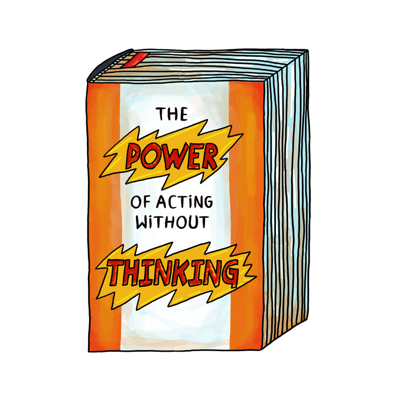 Postcard: "The Power Of Acting Without Thinking"