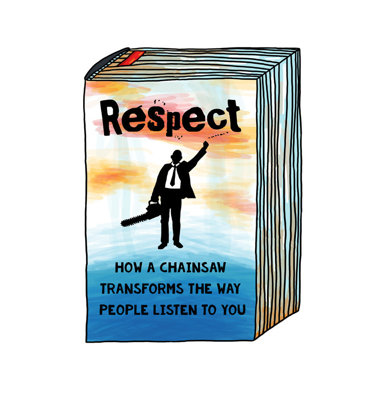 Postcard: "Respect: How A Chainsaw Transforms The Way People Listen To You" 00778