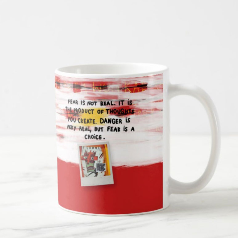 Mug "Fear is a choice"