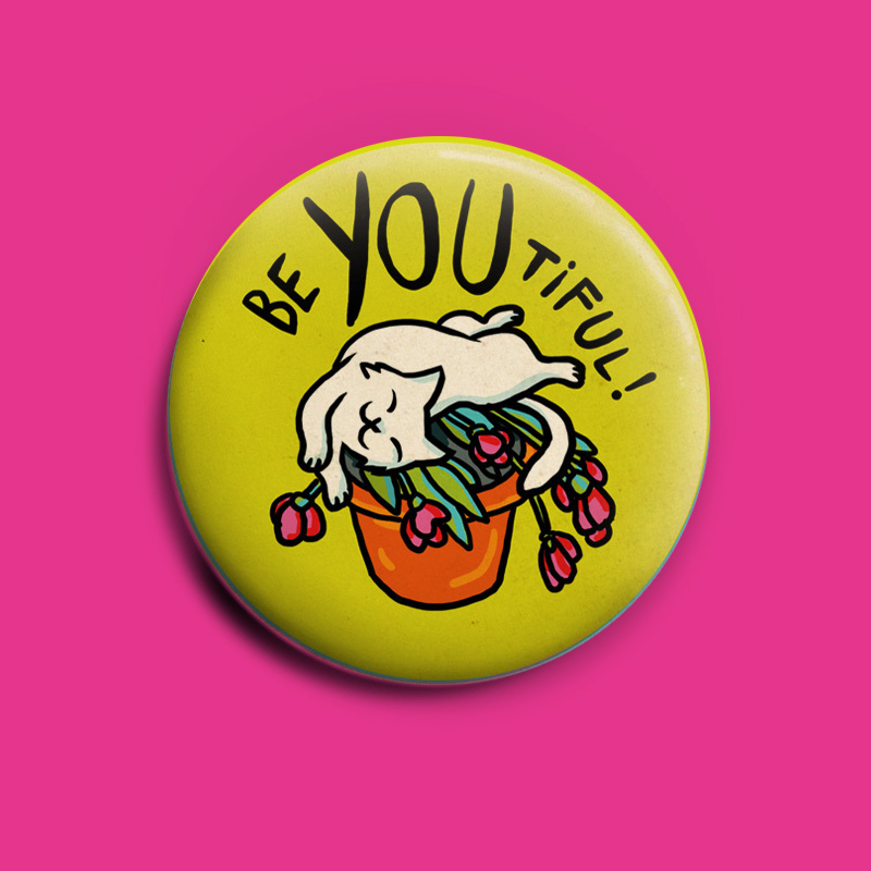be You-tiful! 50 mm button