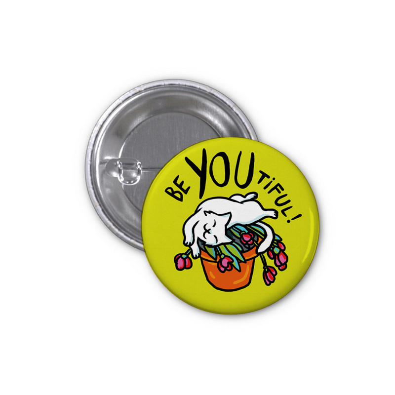 be You-tiful! 50 mm button