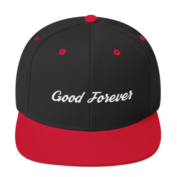 Good Forever Snapback Hat