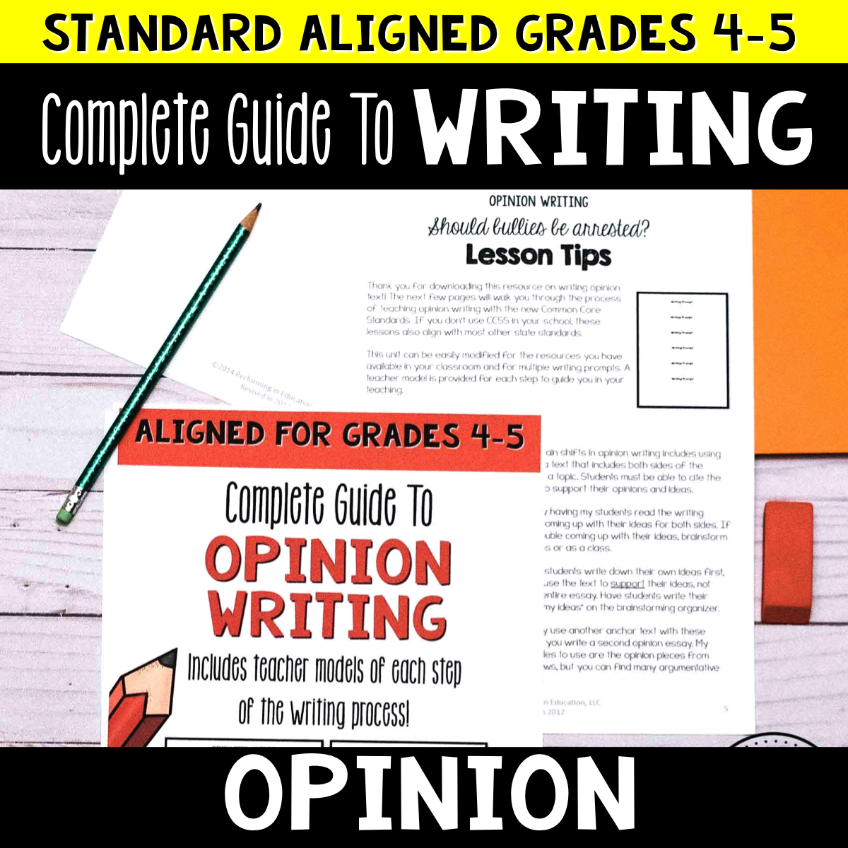 Complete Guide to Teaching Opinion Writing Grades 4-5 00005