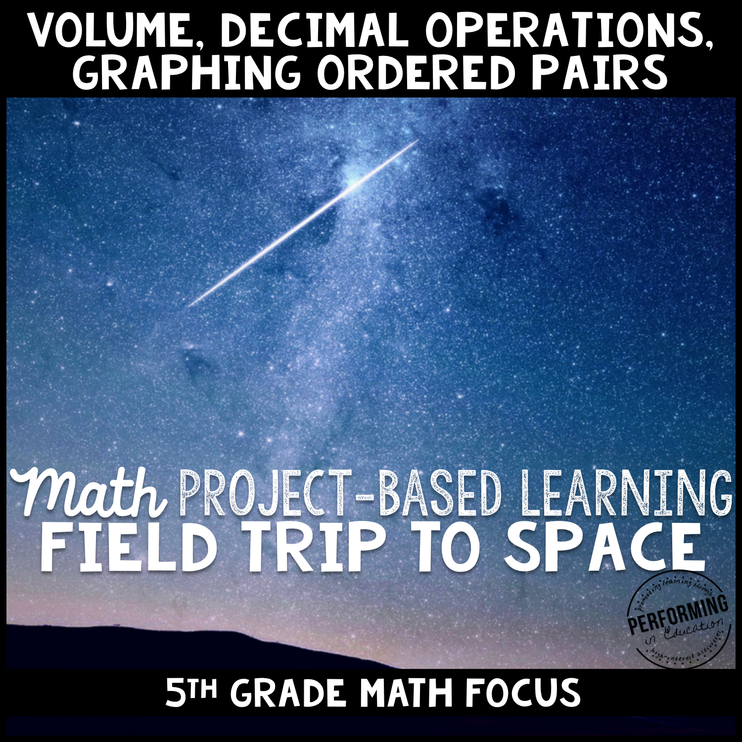 Project Based Learning: Field Trip to Space - Decimals, Graphing, Volume 5th 00040