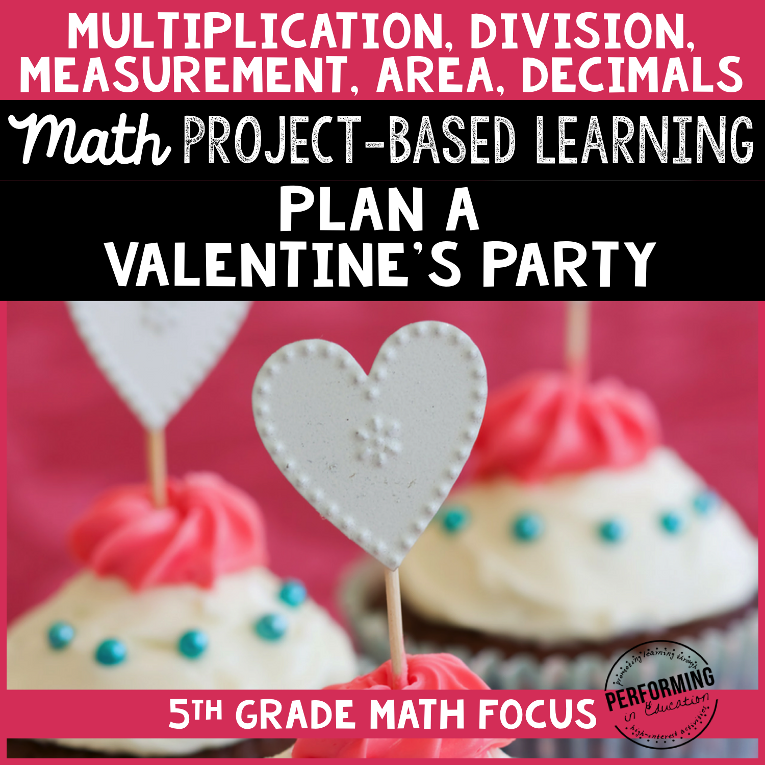 Valentine's Day Math Project-based Learning: 5th grade standards 00046