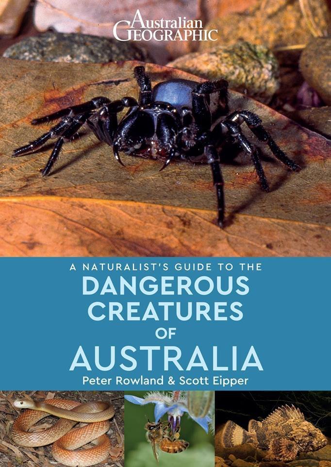 Naturalist's Guide to Dangerous Creatures of Australia (Australian Geographic) 67004