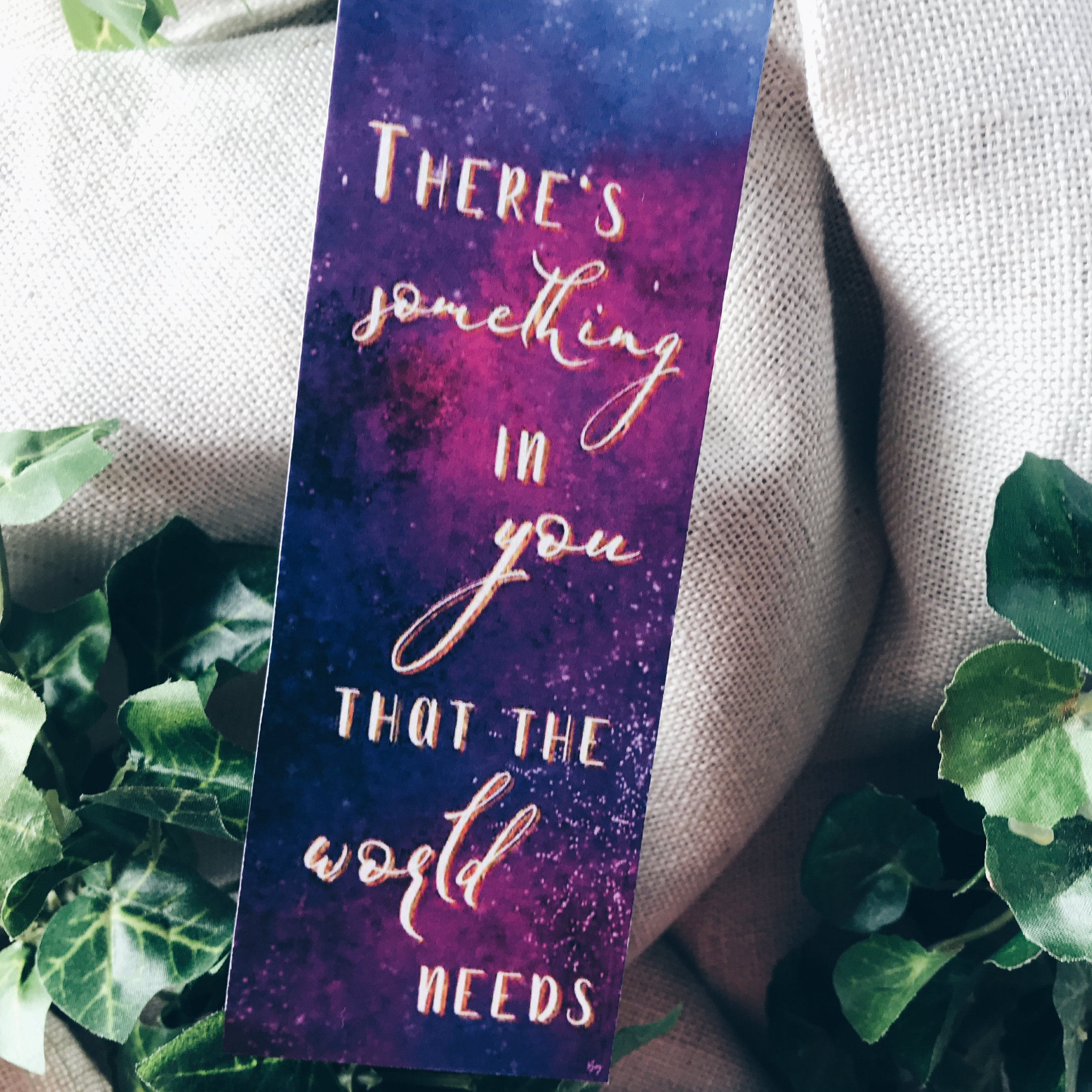 "There's something in you that the world needs"