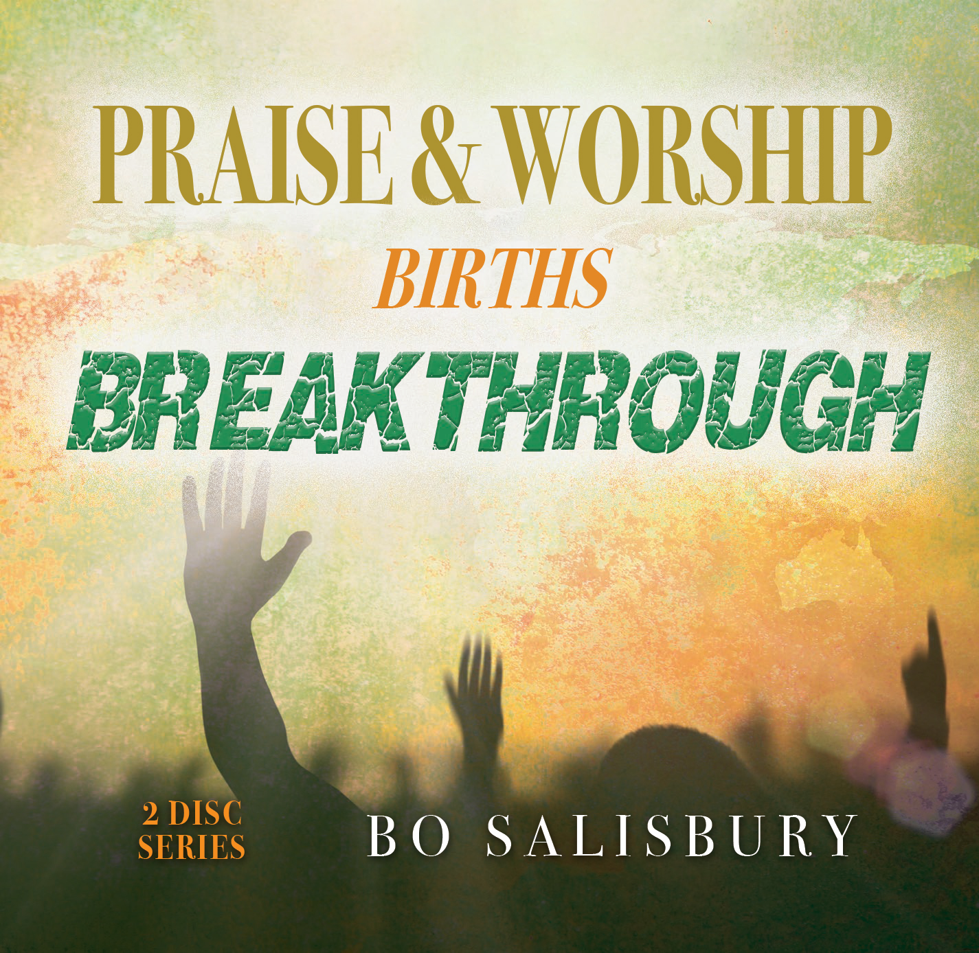 Praise & Worship Births Breakthrough (MP3 download) 00016