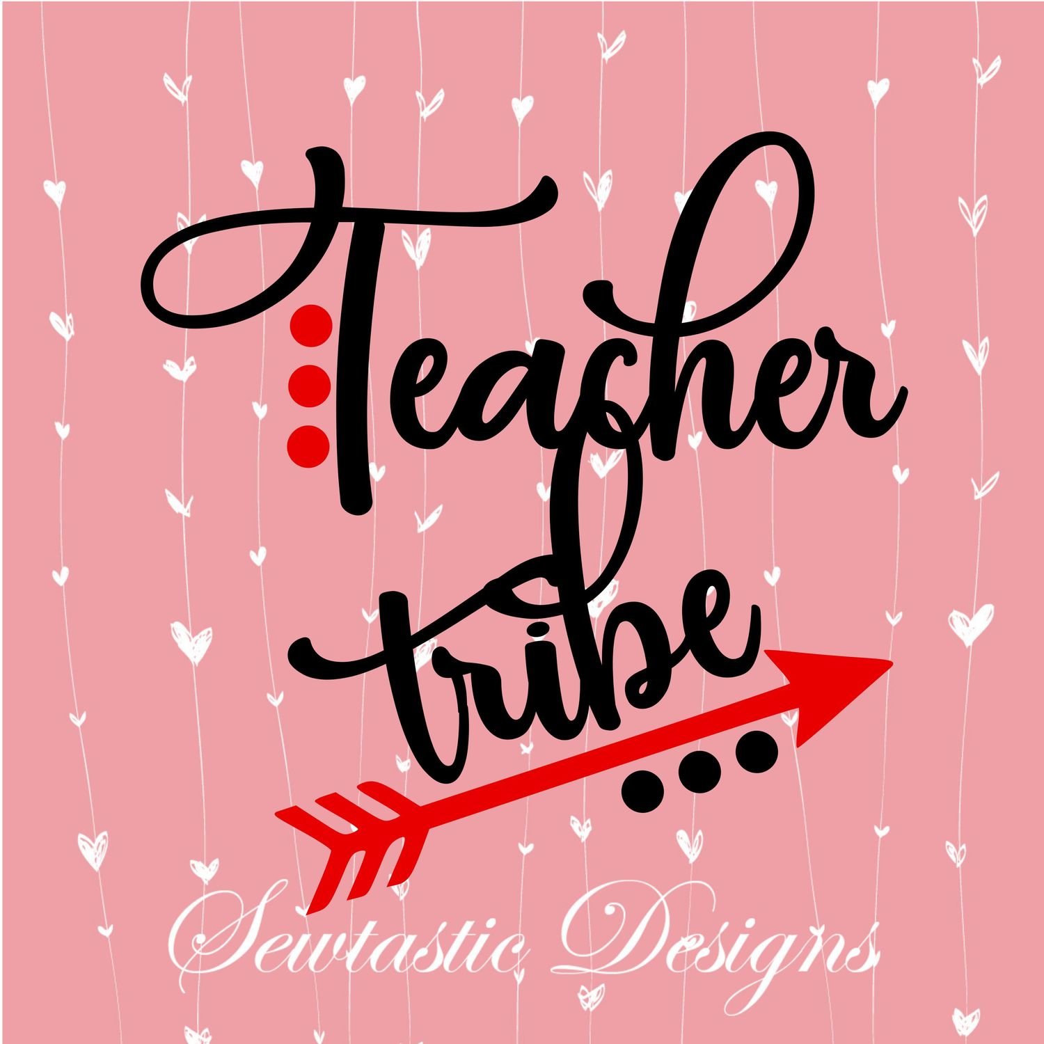 Download Teacher Tribe SVG, Teacher SVG, Tribe SVG, Arrow SVG, Cut File, Iron On, Decal, Cricut ...