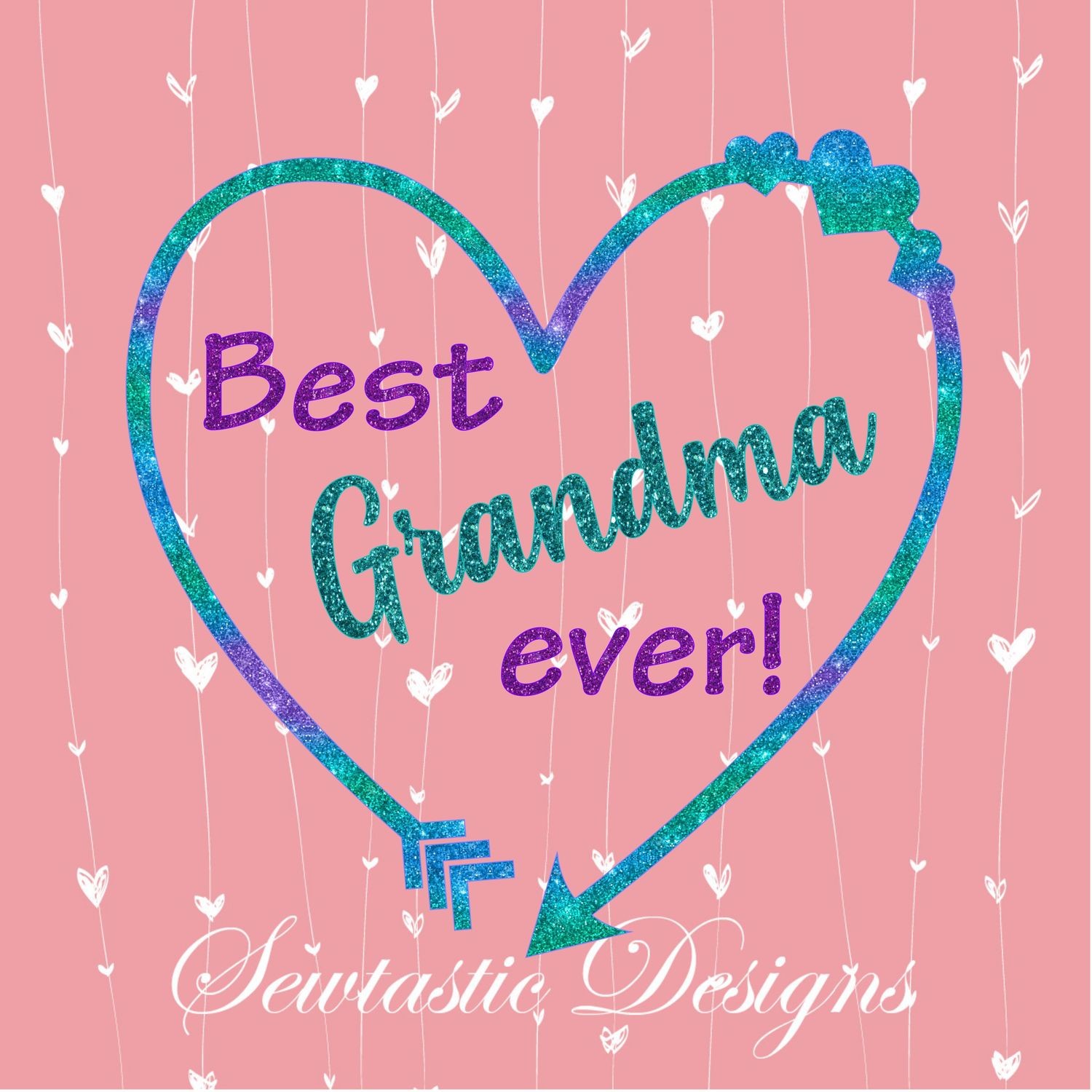 Download Best Grandma Ever SVG, Best Grandma SVG, Grandma SVG, Cut ...