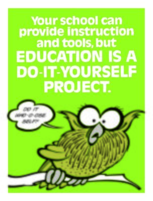 Education is a Do-It-Yourself Project Education is a Do-It-Yourself Project