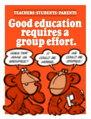 Good education requires a group effort Good education requires a group effort