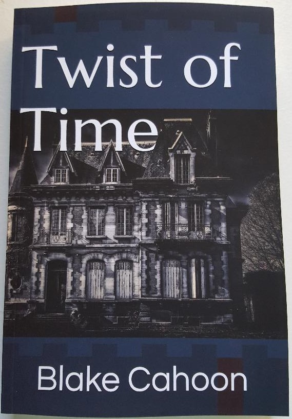 Twist of Time by Blake Cahoon ToT1