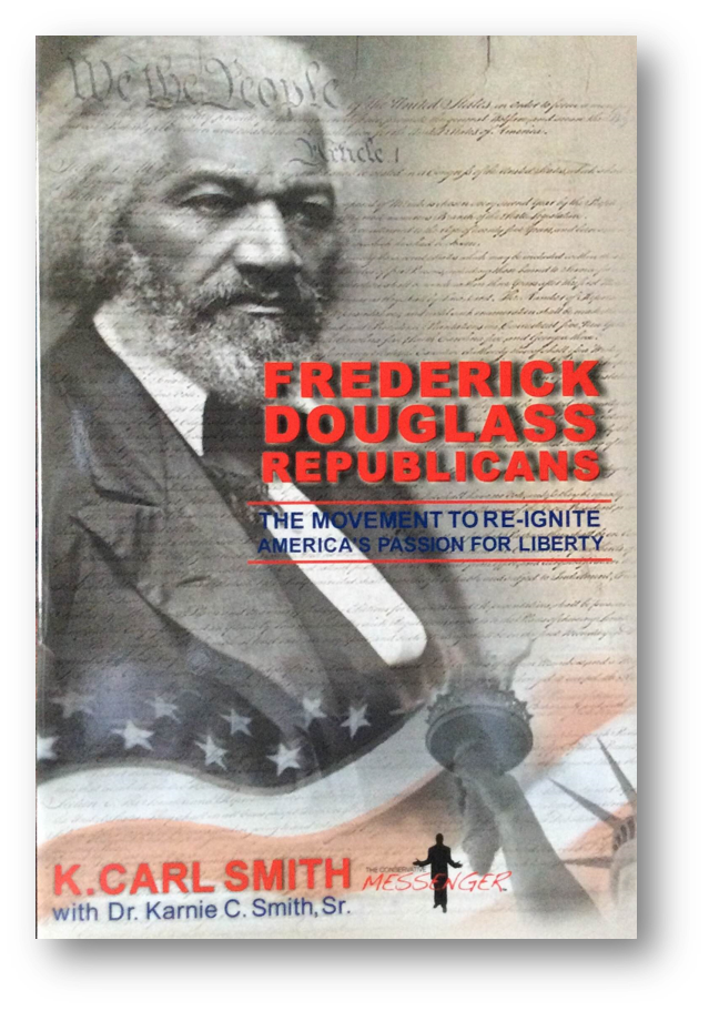 Frederick Douglass Republicans: The Movement to Re-Ignite America's Passion for Liberty 00003