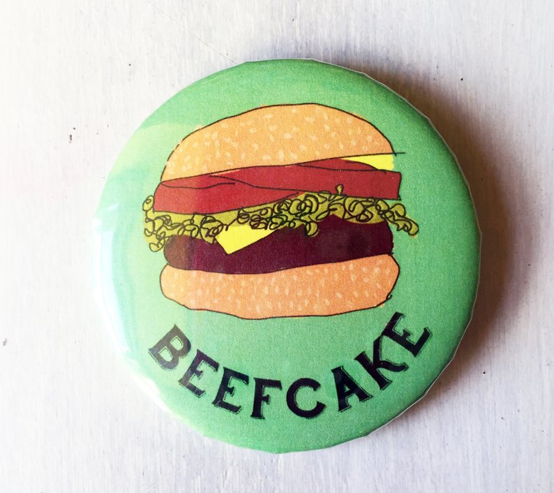Beefcake burger badge