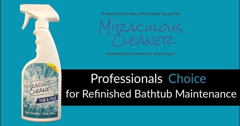 Refinished Bathtub Maintenance Cleaner- Protects Warranty of Refinished Tub & Tile Miraculous Cleaner Make Refinished Makeovers Shine Longer(16 oz) Refinished Bathtub Maintenance Cleaner- Protects Warranty of Refinished Tub & Tile Miraculous Cleaner Make Refinished Makeovers Shine Longer(16 oz)