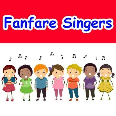 Fanfare Singers - Tuesdays 6:00pm-6:45pm Fanfare Singers - Tuesdays 6:00pm-6:45pm