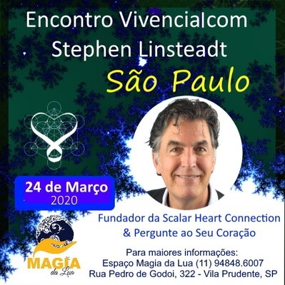 Encontro Vivencial com Stephen Linsteadt - 2020 de 19:00 - 22:30 hrs - SAO PAULO, SP Evento adiado para nova data durante o segundo semestre de 2020. Encontro Vivencial com Stephen Linsteadt - 2020 de 19:00 - 22:30 hrs - SAO PAULO, SP Evento adiado para nova data durante o segundo semestre de 2020.