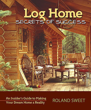 Log Home Secrets of Success LHS1