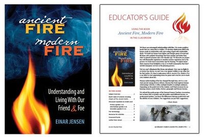 Ancient Fire, Modern Fire: book & educator's guide Ancient Fire, Modern Fire: book & educator's guide