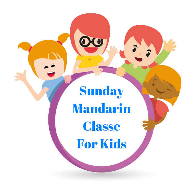 Sunday Mandarin Class for Children Sunday Mandarin Class for Children
