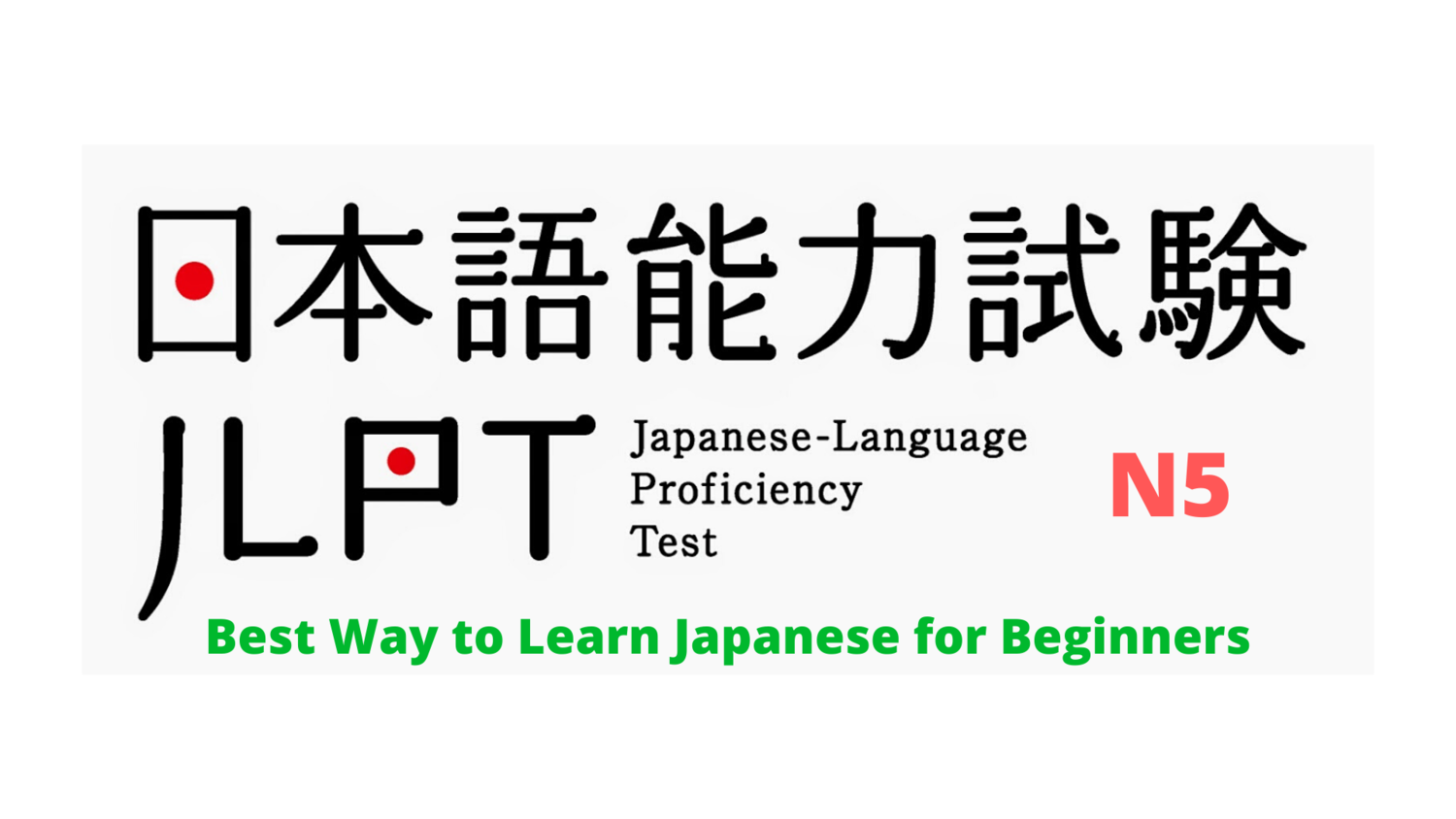Japanese for Beginners -JLPT N5 Japanese for Beginners -JLPT N5