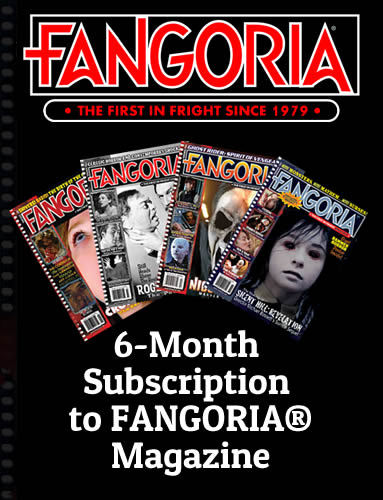 6-Month Subscription to FANGORIA® Magazine 00001