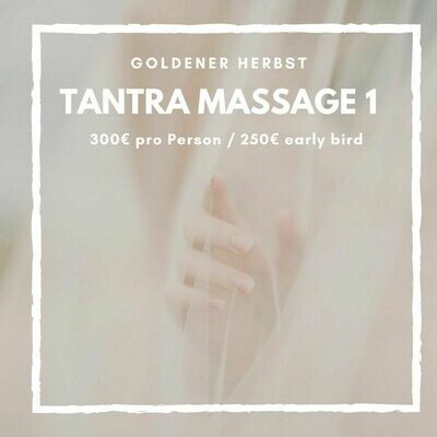 Tantra Massage Level 1 FÜR PAARE & EINZELPERSONEN