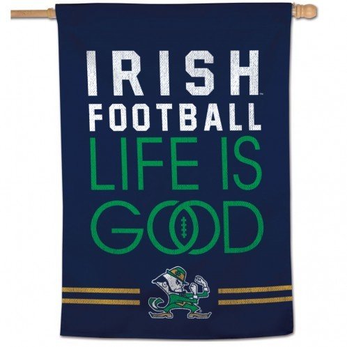 Notre Dame Vertical Banner - Irish Football Life Is Good 6143
