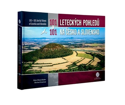 101 + 101 leteckých pohledů na Česko a Slovensko 101 + 101 leteckých pohledů na Česko a Slovensko